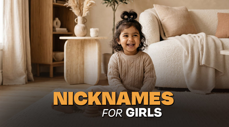 250+ Nicknames for Girls: Cute, Unique and Indian Baby Girl Nicknames You Will Love