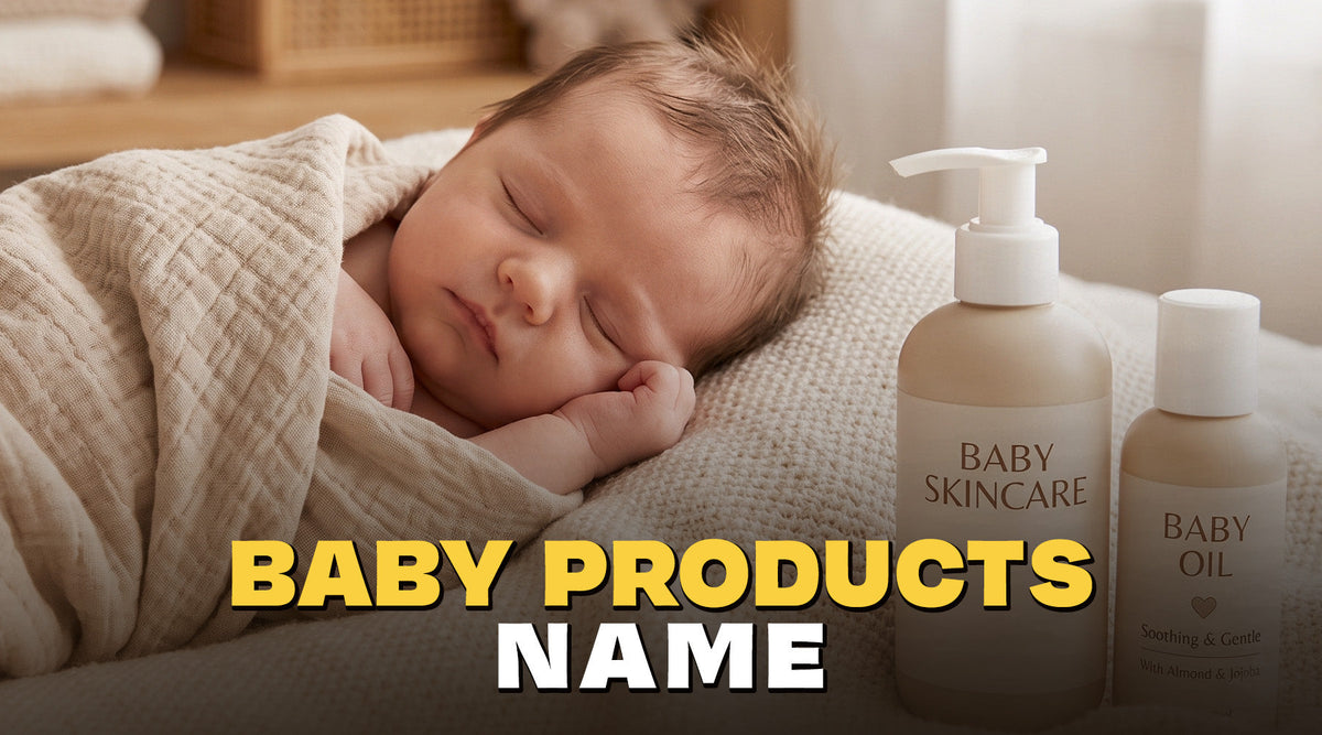 Baby Products Name: A Practical Guide to Essential Baby Care Products