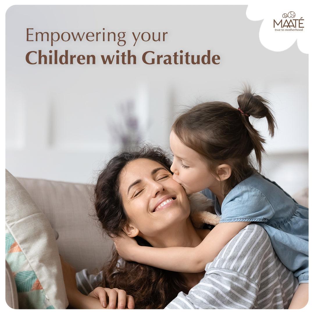 Empowering your children with gratitude